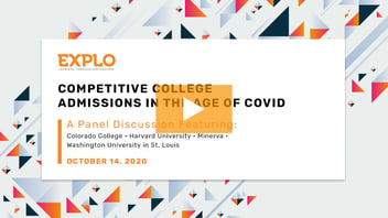 Video thumbnail with a play button about a webinar for college admissions during the COVID-19 pandemic featuring speakers from Colorado College, Harvard University, Minerva, and Washington University in St. Louis 